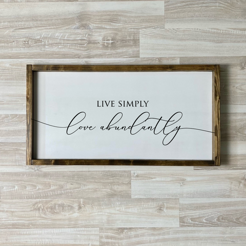 Live Simply Love Abundantly Wood Sign