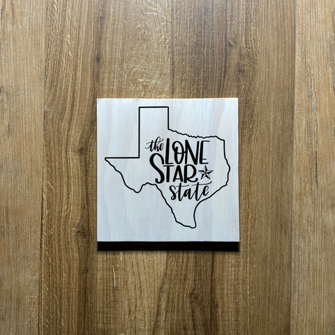 The Lone Star State Wood Sign