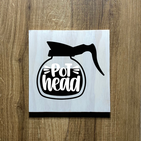 Pot Head Wood Sign