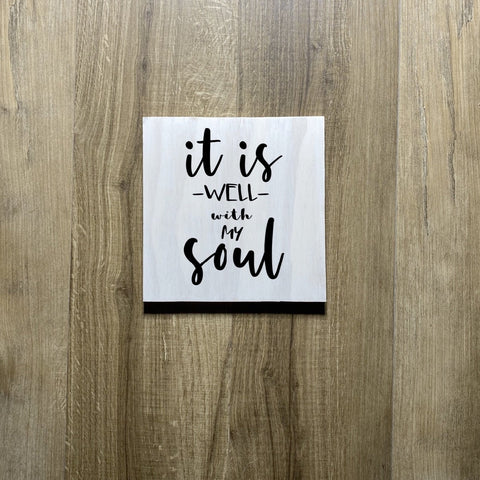 It is Well with My Soul Wood Sign